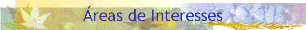 reas de Interesses