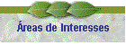 reas de Interesses