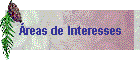 reas de Interesses